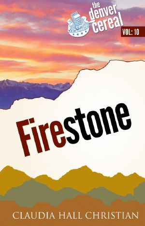 [Denver Cereal 10] • Firestone